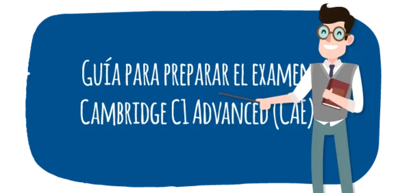 Guía para preparar el examen Cambrige C1 Advanced 